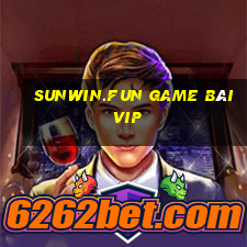 Sunwin.Fun Game Bài Vip