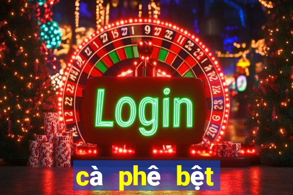 cà phê bệt sài gòn