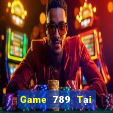 Game 789 Tại Game Bài B52 Đổi Thưởng