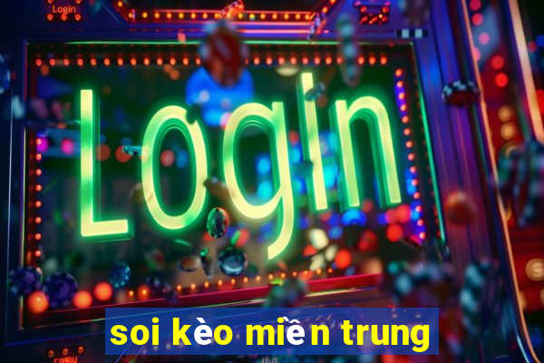 soi kèo miền trung