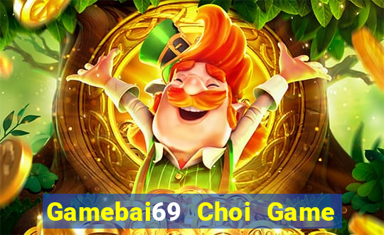 Gamebai69 Choi Game Đánh Bài