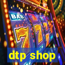 dtp shop