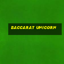 baccarat unicorn