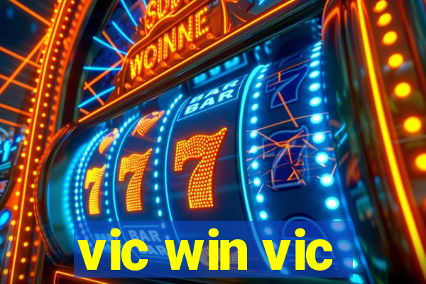 vic win vic