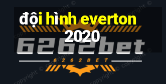 đội hình everton 2020