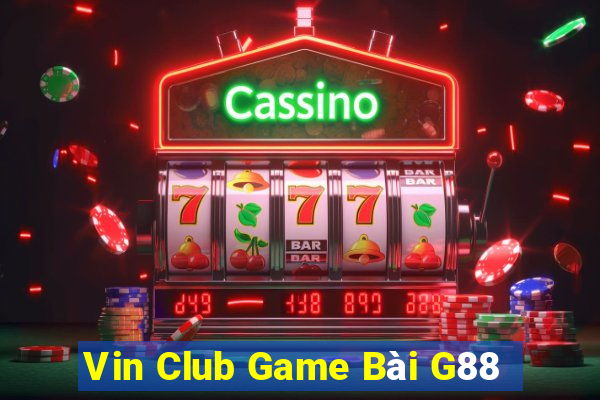 Vin Club Game Bài G88