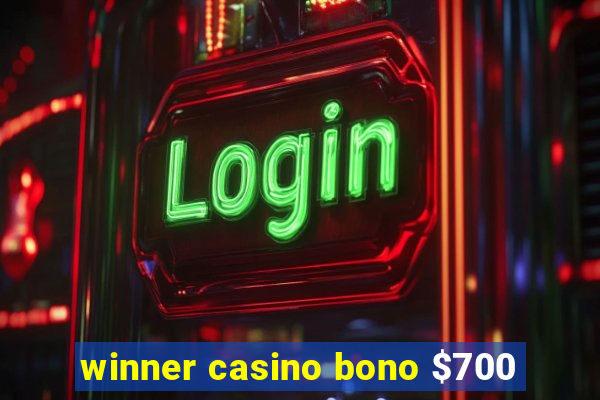 winner casino bono $700