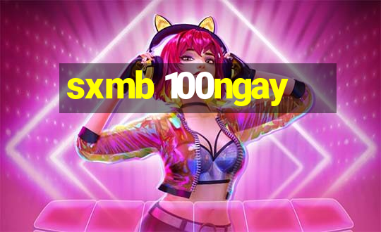 sxmb 100ngay