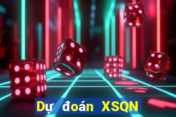 Dự đoán XSQN Thứ 2