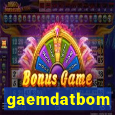 gaemdatbom