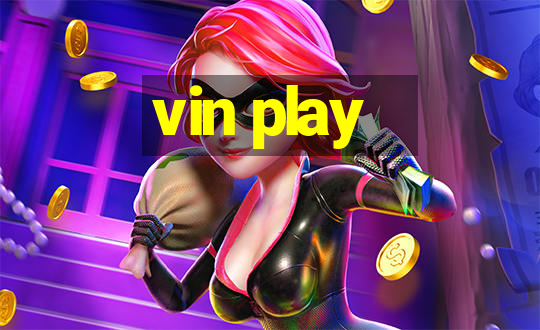 vin play