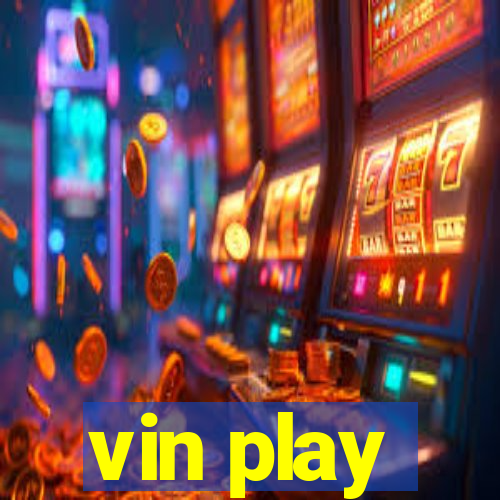 vin play