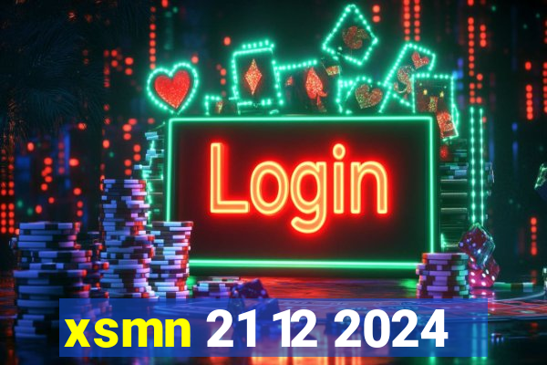 xsmn 21 12 2024