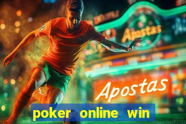 poker online win real money