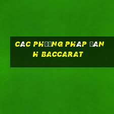 các phương pháp đánh baccarat