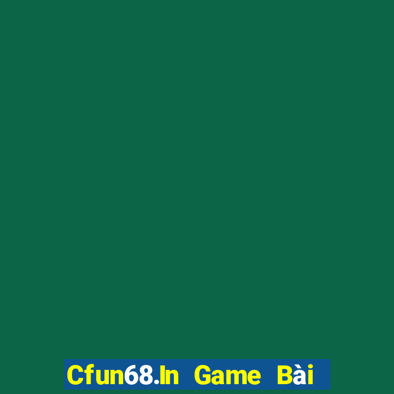 Cfun68.In Game Bài Slot Đổi Thưởng