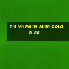 Tải về phần mềm Color 88