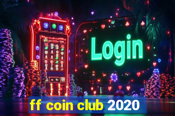 ff coin club 2020