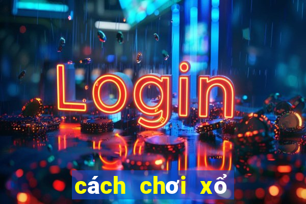 cách chơi xổ số vietlott