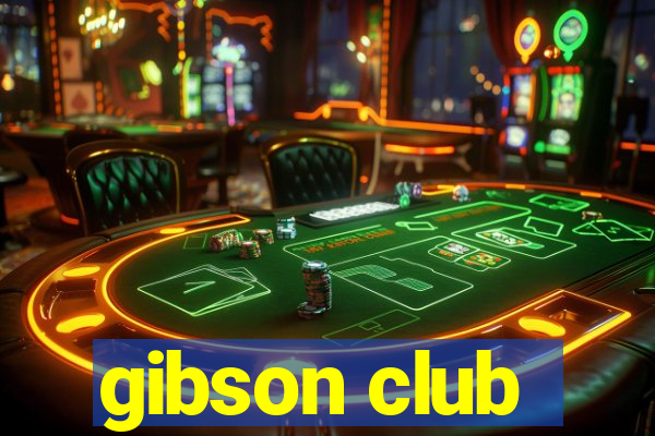 gibson club