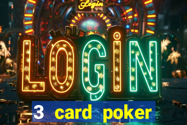 3 card poker online casino