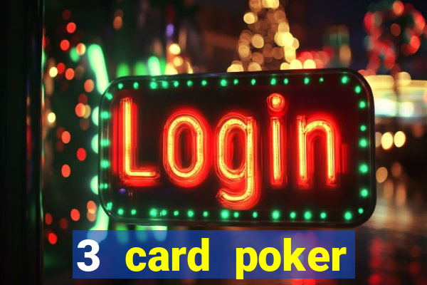 3 card poker online casino