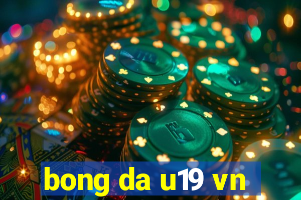 bong da u19 vn