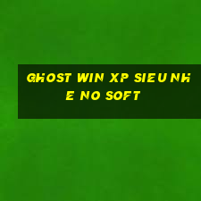 ghost win xp sieu nhe no soft