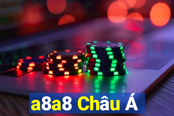 a8a8 Châu Á