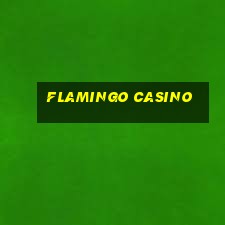 flamingo casino