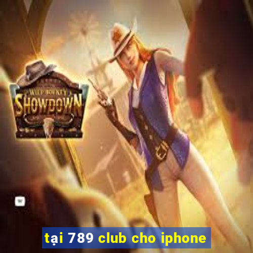 tại 789 club cho iphone