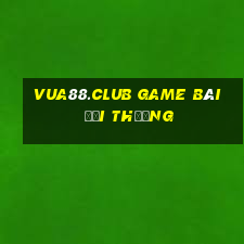 Vua88.Club Game Bài Đổi Thưởng