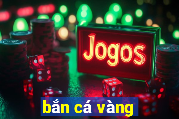 bắn cá vàng