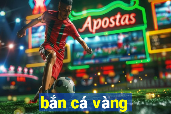 bắn cá vàng