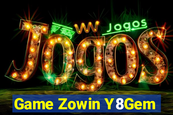 Game Zowin Y8Gem