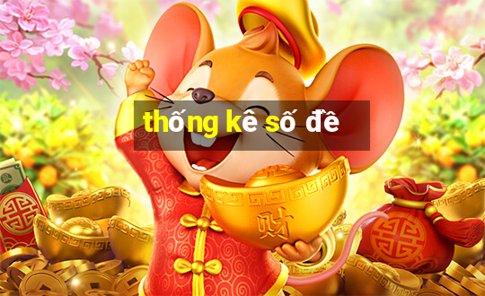 thống kê số đề