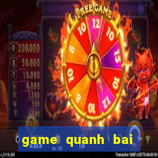 game quanh bai tien len