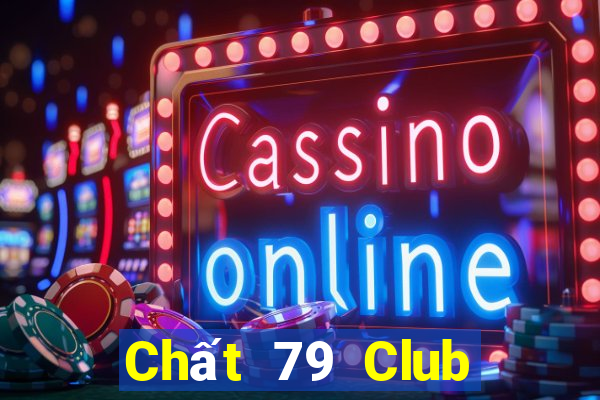 Chất 79 Club Game Bài Binh 9 Cây