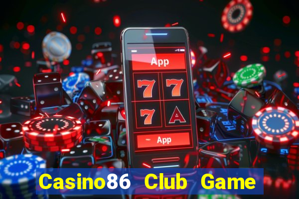 Casino86 Club Game Bài Su500 Iphone