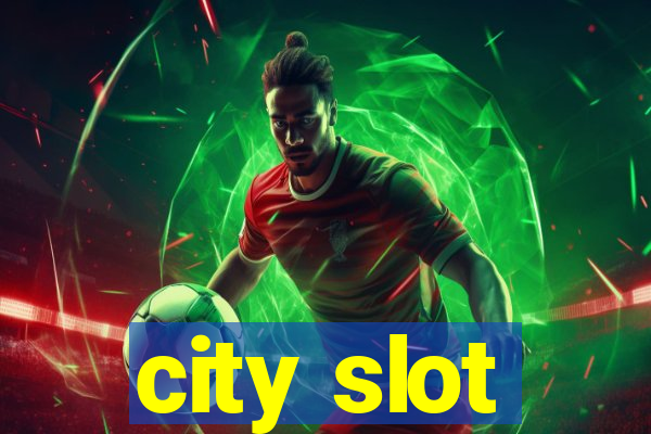 city slot