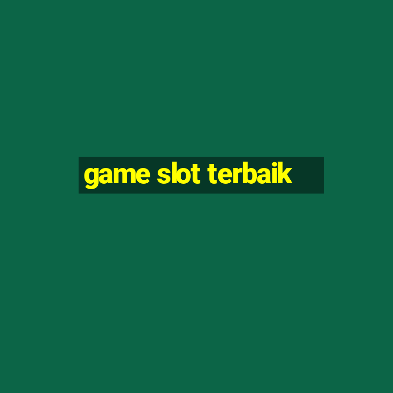 game slot terbaik