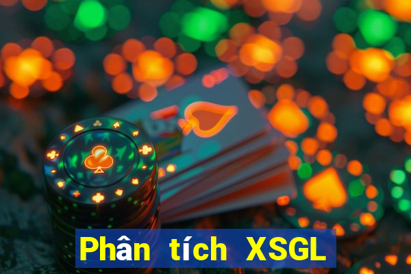 Phân tích XSGL thứ bảy