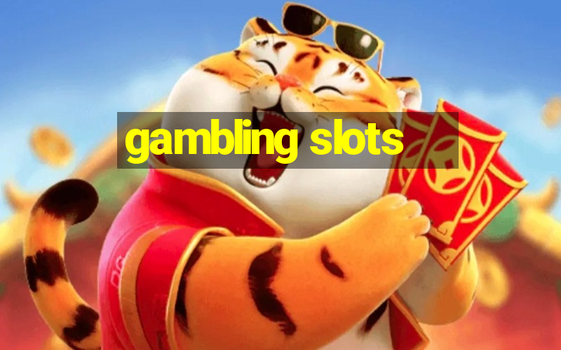 gambling slots