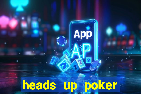 heads up poker game online