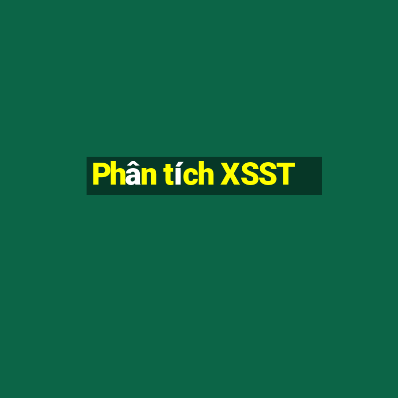 Phân tích XSST