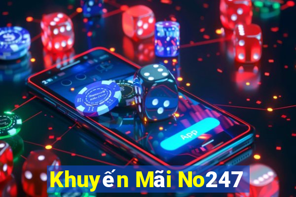 Khuyến Mãi No247