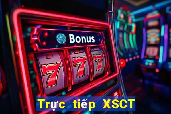 Trực tiếp XSCT ngày 26