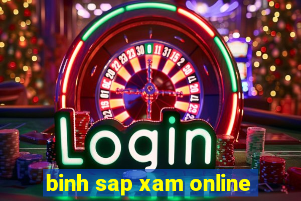 binh sap xam online