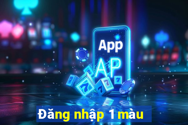 Đăng nhập 1 màu