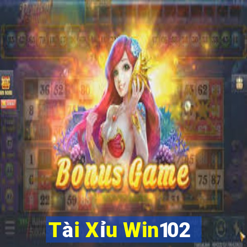 Tài Xỉu Win102